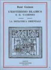 L'esoterismo islamico e il taoismo. La metafisica orientale