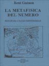 La metafisica del numero. Principi del calcolo infinitesimale