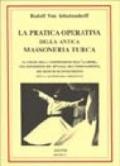 La pratica operativa della antica massoneria turca