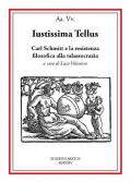 Iustissima Tellus. Carl Schmitt e la resistenza filosofica alla talassocrazia