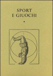 Sport e giuochi. Trattati e scritti dal XV al XVIII secolo