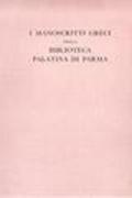 I manoscritti greci della Biblioteca Palatina di Parma