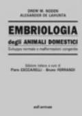 Embriologia degli animali domestici. Sviluppo normale e malformazioni congenite