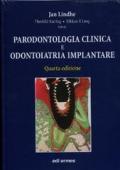 Parodontologia clinica e odontoiatria implantare