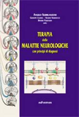 Terapia delle malattie neurologiche. Con principi di diagnosi