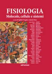 Fisiologia. Molecole, cellule e sistemi: 2