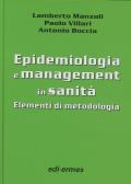 Epidemiologia e management in sanità. Elementi di metodologia