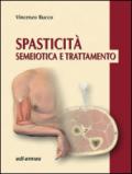 Spasticità. Semeiotica e trattamento