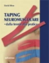 Taping neuromuscolare. Dalla teoria alla pratica