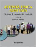 Attività fisica adattata. Strategia di contrasto alla cronicità