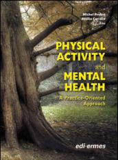 Physical activity and mental health. A pratice-oriented approach