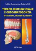 Terapia miofunzionale e ortognatodonzia. Occlusione, muscoli e posturaa