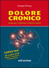 Dolore cronico. Guida per la gestione evidence-based