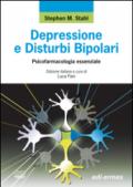 Depressione e disturbi bipolari. Psicofarmacologia essenziale