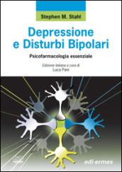 Depressione e disturbi bipolari. Psicofarmacologia essenziale