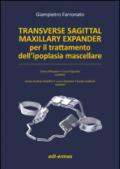 Transverse sagittal maxillary expander per il trattamento dell'ipoplasia mascellare