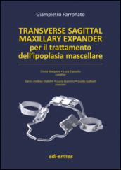 Transverse sagittal maxillary expander per il trattamento dell'ipoplasia mascellare