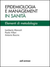 Epidemiologia e management in sanità. Elementi di metodologia