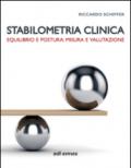 Stabilometria clinica. Equilibrio e postura: misura e valutazione