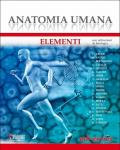 Anatomia umana. Elementi. Con istituzioni di Istologia. Con Contenuto digitale per download e accesso on line