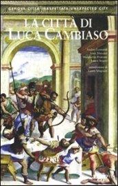 La città di Luca Cambiaso. Ediz. italiana e inglese