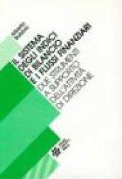 Il sistema degli indici di bilancio e i flussi finanziari. Due strumenti a supporto dell'attività di direzione