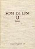 Scavi di Luni. Relazione preliminare delle campagne di scavo 1970-71