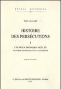 Histoire des persécutions (1903). 1.Les deux premiers siècles