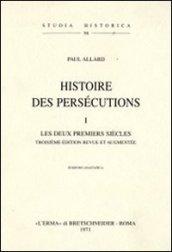 Histoire des persécutions (1903). 1.Les deux premiers siècles