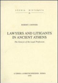 Lawyers and litigants in ancient Athens (1927)