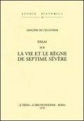 Essai sur la vie et le règne de Septime Sévère (rist. anast. 1874)