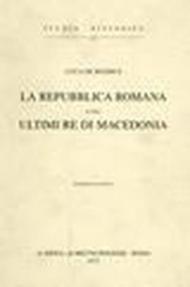 La repubblica romana e gli ultimi re di Macedonia (1951)