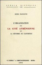 L'organisation de la cité athénienne et la réforme de Clisthènes (rist. anast. 1892)