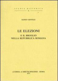 Le elezioni e il broglio nella Repubblica romana (1879)