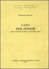 Cato der Zensor. Seine persönlichkeit und seine zeit