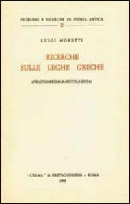 Ricerche sulle leghe greche (peloponnesiaca-beotica-licia)