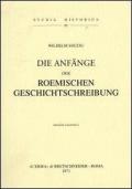 Die Anfänge der römischen Geschichtschreibung (1909)