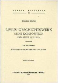 Livius' Geschichtswerk. Seine komposition und seine quellen (rist. anast. 1897)