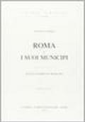 Roma e i suoi municipi. Studi di diritto romano (rist. anast. 1887)
