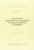 Les pactes adjoints aux contracts en droit romain classique (1929)
