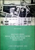 Salvaguardia delle zone archeologiche e problemi viari nelle città