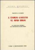 Il fenomeno associativo nel mondo romano. Dai collegi della Repubblica alle corporazioni del basso impero (1955)