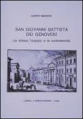 S. Giovanni Battista dei genovesi. La chiesa, l'ospizio e la confraternita