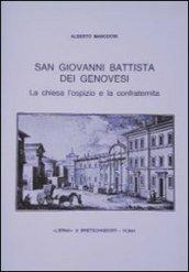 S. Giovanni Battista dei genovesi. La chiesa, l'ospizio e la confraternita