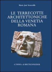 Le terrecotte architettoniche della Venetia romana. Contributo allo studio della produzione fittile nella Cisalpina