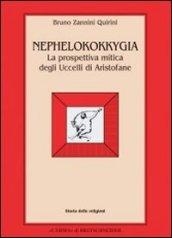 Nephelokokkygia. La prospettiva mitica degli Uccelli di Aristofane