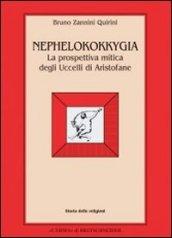 Nephelokokkygia. La prospettiva mitica degli Uccelli di Aristofane