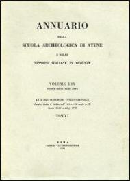 Annuario della Scuola archeologica di Atene e delle Missioni italiane in Oriente. Grecia, Italia e Sicilia nell'VIII e VII secolo a. C.. Vol. 59