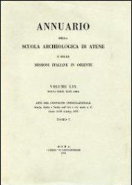 Annuario della Scuola archeologica di Atene e delle Missioni italiane in Oriente. Grecia, Italia e Sicilia nell'VIII e VII secolo a. C.. Vol. 61