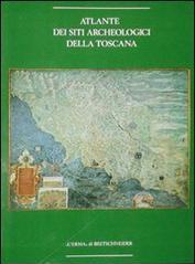 Atlante dei siti archeologici della Toscana